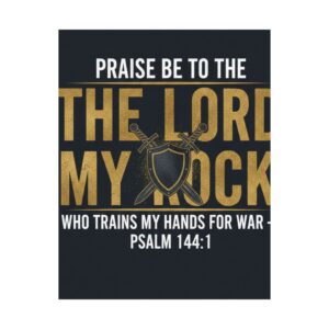 satin poster — "praise be to the lord my rock" psalm 144:1 (gold shield & swords)