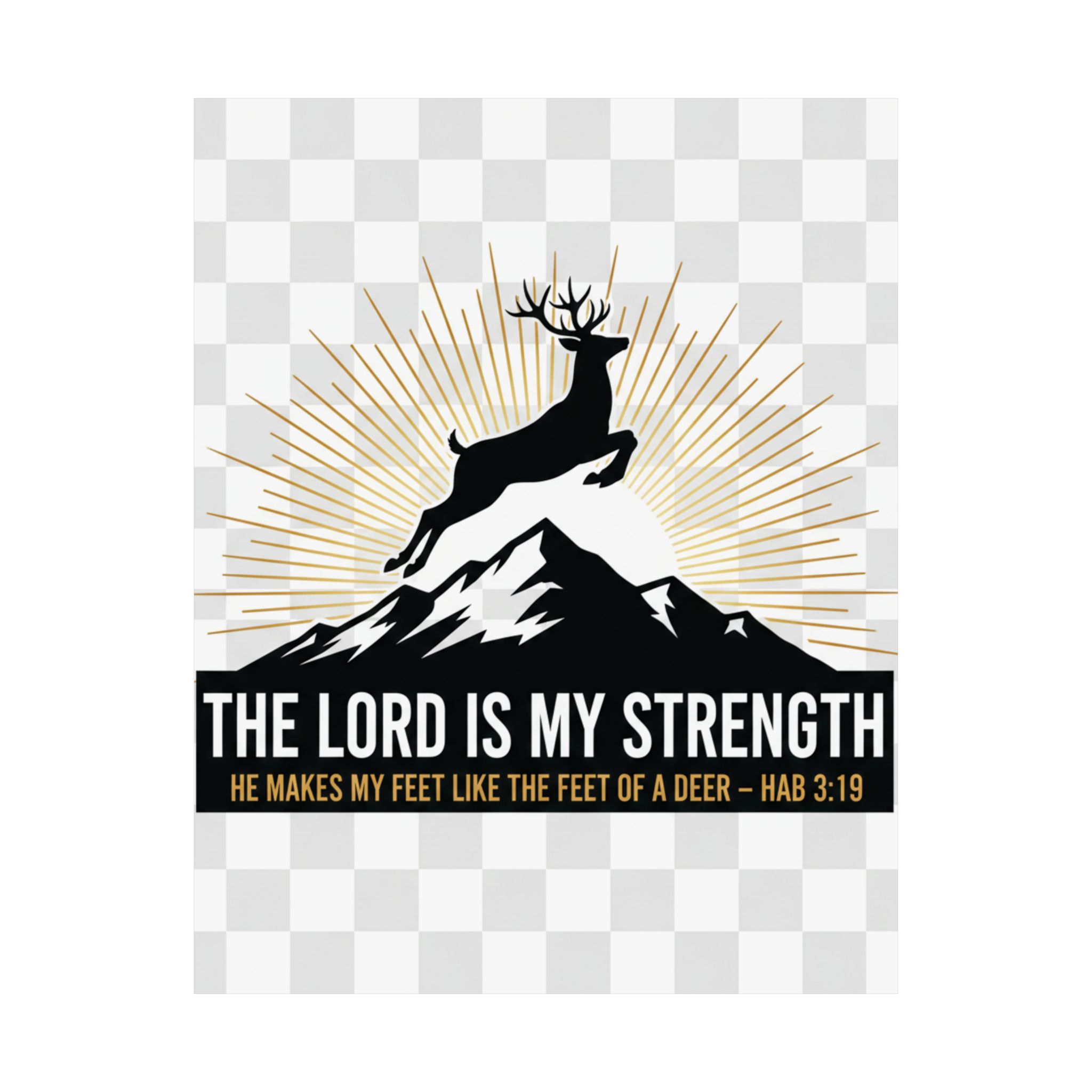 satin poster — "the lord is my strength" christian deer psalm wall art (210gsm)