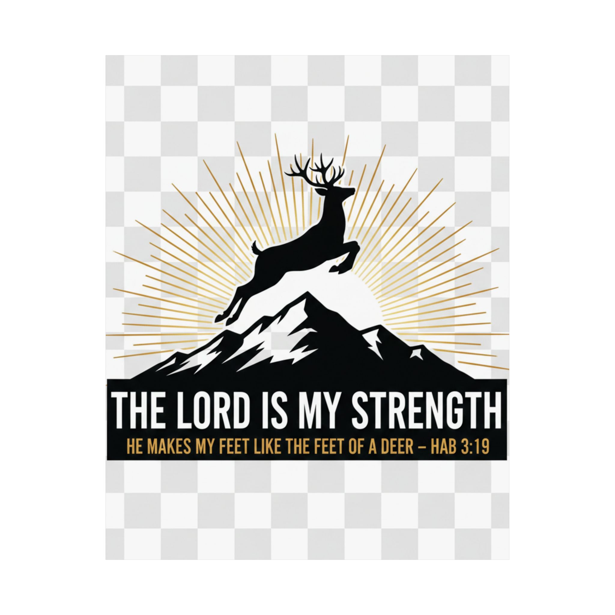 satin poster — "the lord is my strength" christian deer psalm wall art (210gsm)