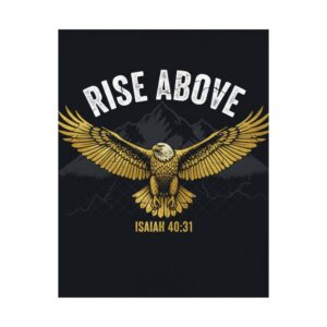 rise above satin poster – isaiah 40:31 eagle wall art