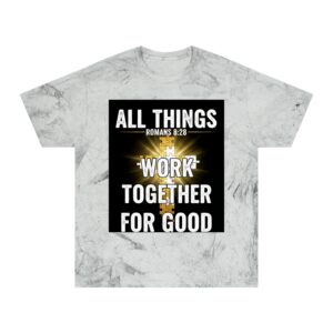 all things work together for good t shirt — romans 8:28 christian tee